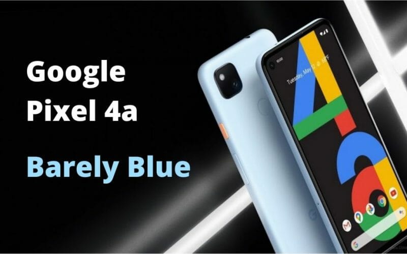 Pixel 4a в цвят"Barely Blue"