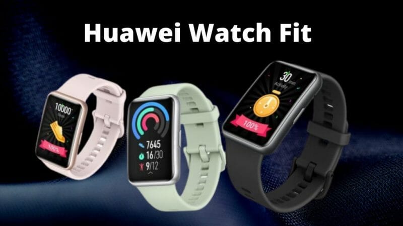 Huawei Watch Fit