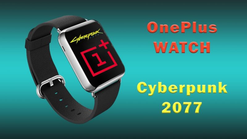 oneplus-watch-cyberpunk-2077