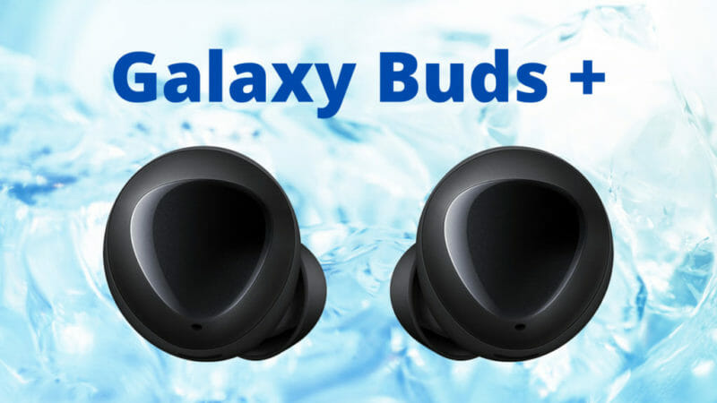 Galaxy Buds +