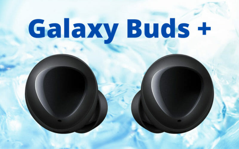 Galaxy Buds +