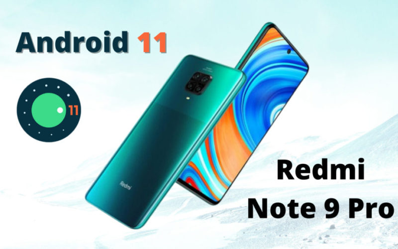 Redmi Note 9 Pro получава Android 11
