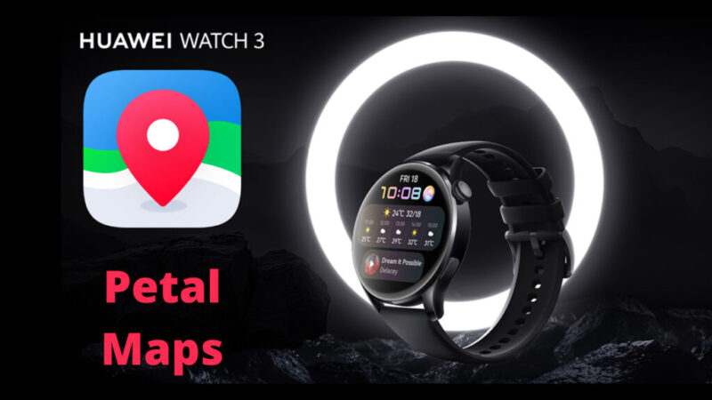 HUAWEI-WATCH-3-Petal-Maps