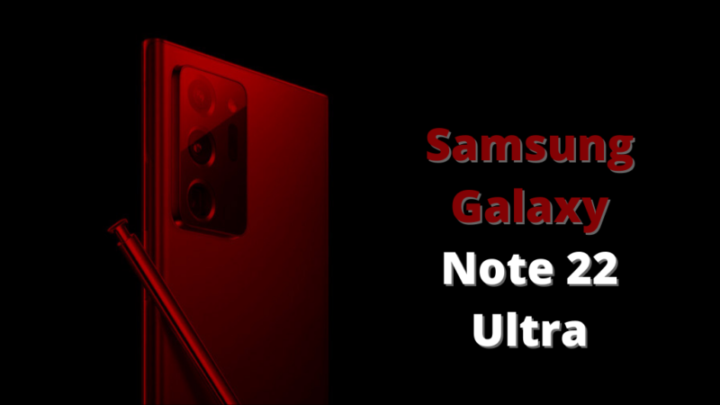 Samsung Galaxy Note 22 Ultra