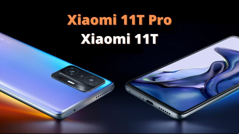 Xiaomi 11T Pro i Xiaomi 11T