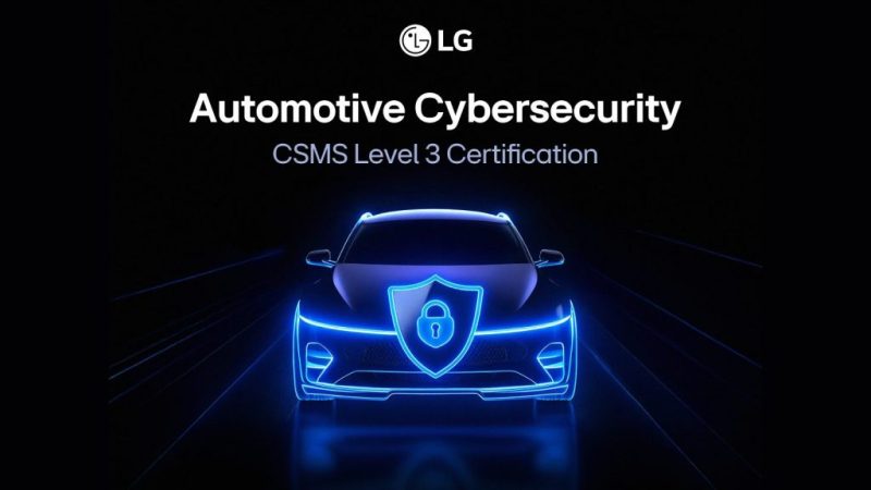 LG със сертификат за усъвършенствана киберсигурност на превозните средства