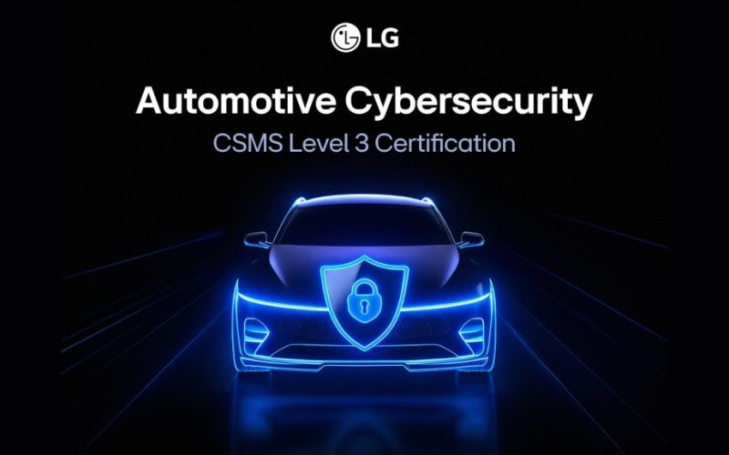 LG със сертификат за усъвършенствана киберсигурност на превозните средства