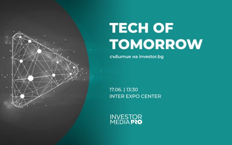 Tech of Tomorrow 2025 събира над 20 лектори и 200 гости за дискусии по AI, финтех, e-commerce и e-mobility на 17 юни в Интер Експо Център.