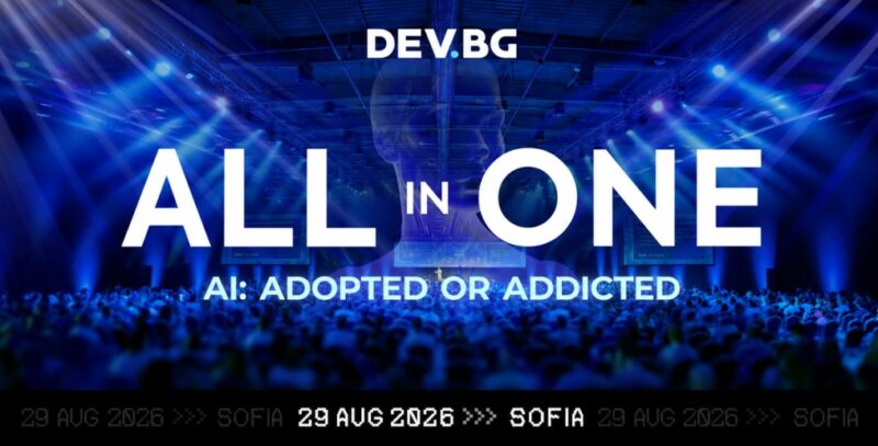DEV.BG All In One 2026 събира над 2500 IT специалисти на 29 август за разговор за AI, бъдещето на програмирането и технологичния пазар.